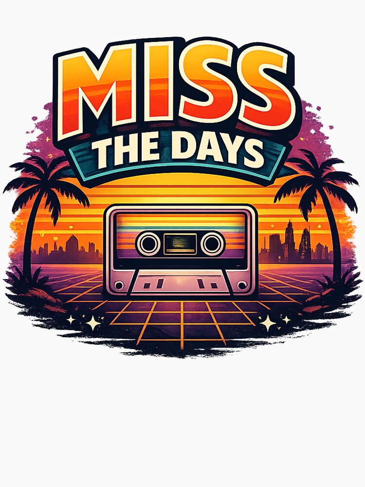 Miss The Days Retro Cassette Nostalgia by Daily Spark Designs