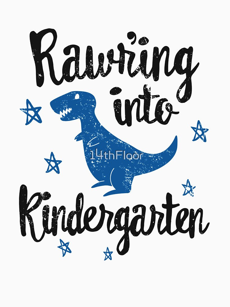 Rawring Into Kindergarten T-Shirt School T-Rex by 14thFloor