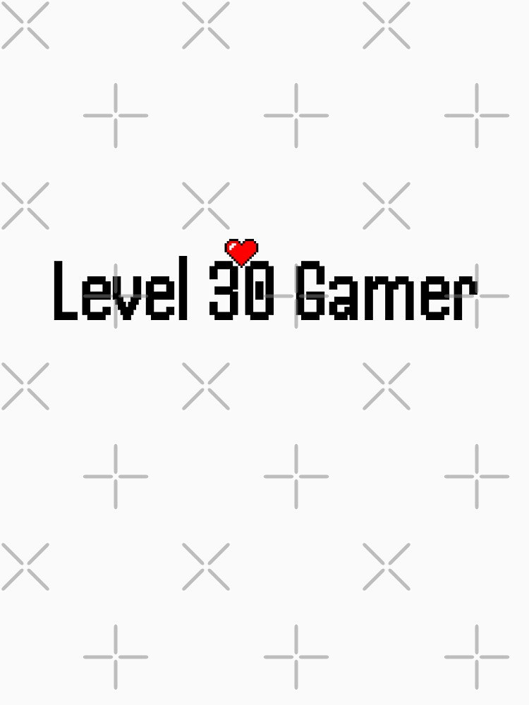 Level 30 Gamer: Experience Unlocked by counselormom