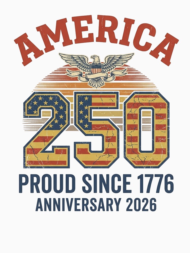 America 250 Proud Since 1776 Anniversary 2026 Vintage Eagle by Meadowmood