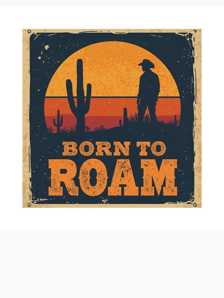 Born To Roam Vintage Desert Sunset by ZestifyArt200
