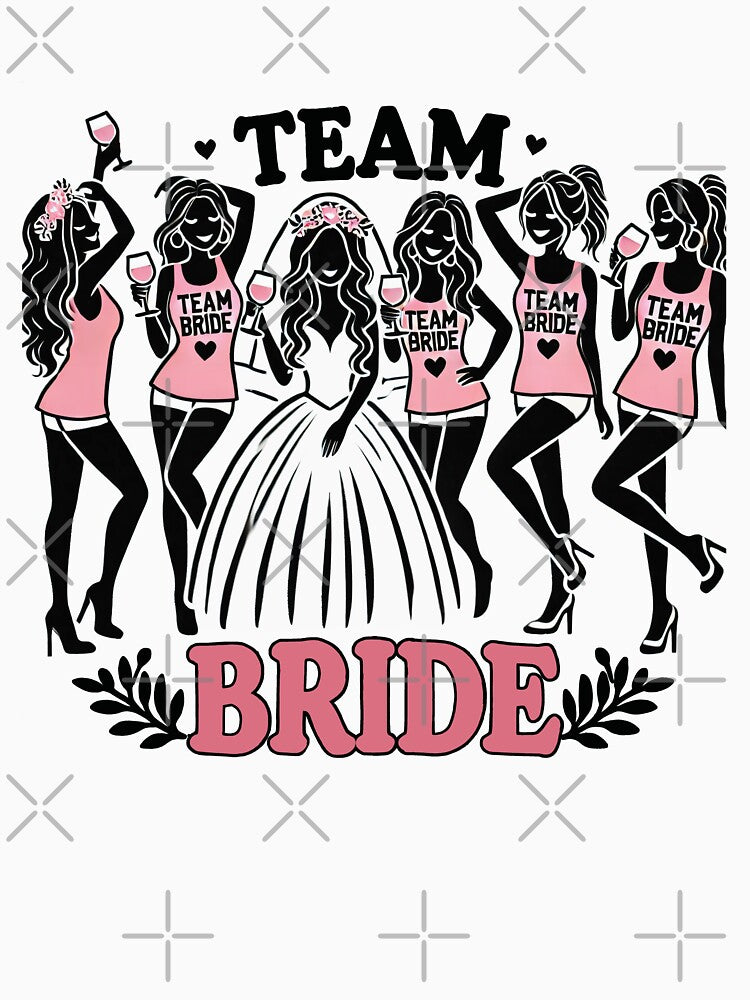 Team Bride Celebration Design by Slick-Waffles