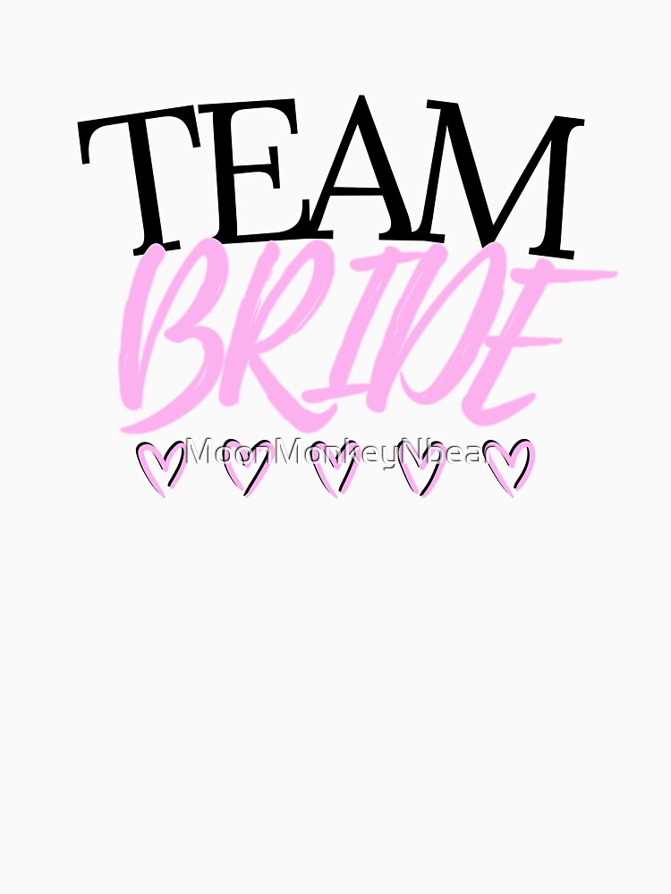Team Bride Pink Hen Bridal Bachelorette by MoonMonkeyNbear