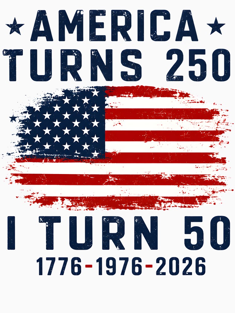 America Turns 250 I Turn 50 Born In 1976 Patriotic 50th Birthday by AnnDesignStudio