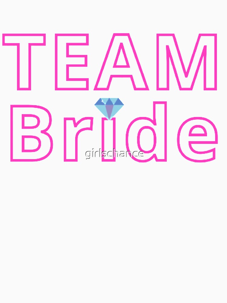 Team BRIDE by girlschance