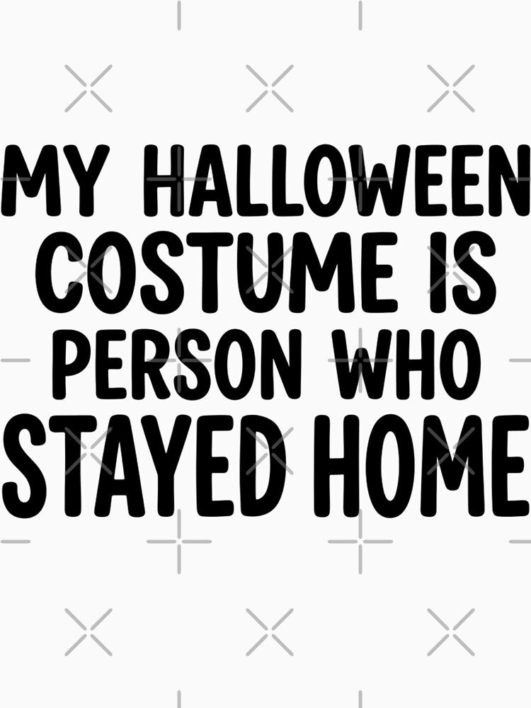 Funny Introvert Halloween Costume Stayed Home Lazy Anti Social Holiday Quote by raedattia