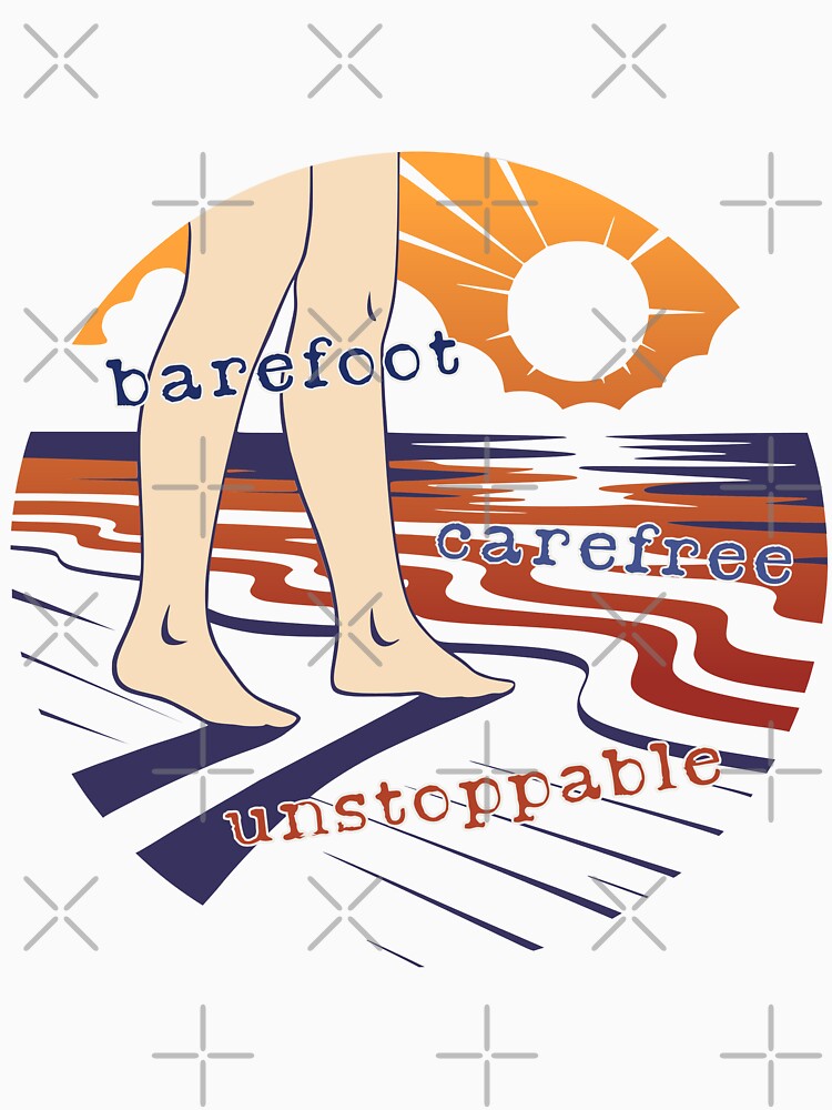 barefoot, carefree, unstoppable by AlyxoGer✅