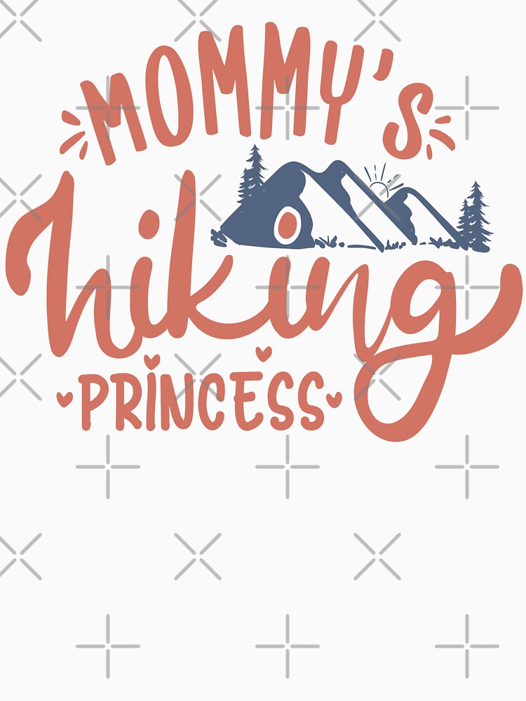 Mommys hiking princess by Kidzz
