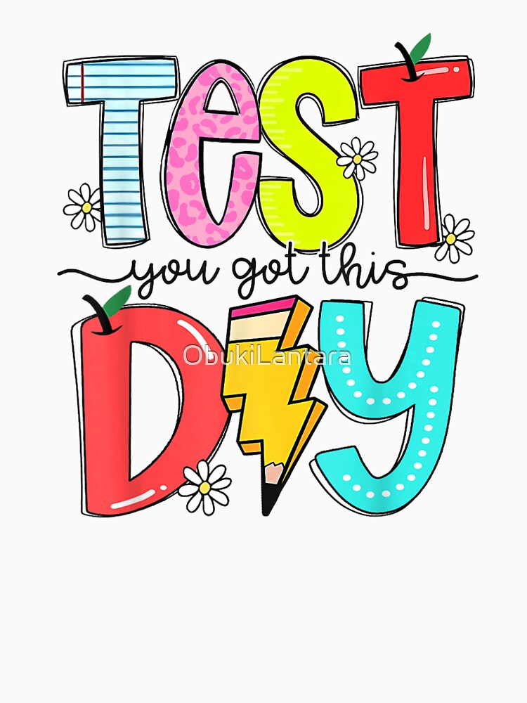 Teacher You Got This Day Colorful Back To School Shirt by ObukiLantara