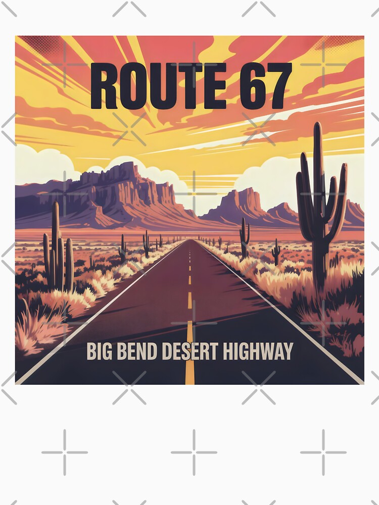 Route 67 Big Bend Desert Highway Vintage Sunset Road Design by SplashTastic