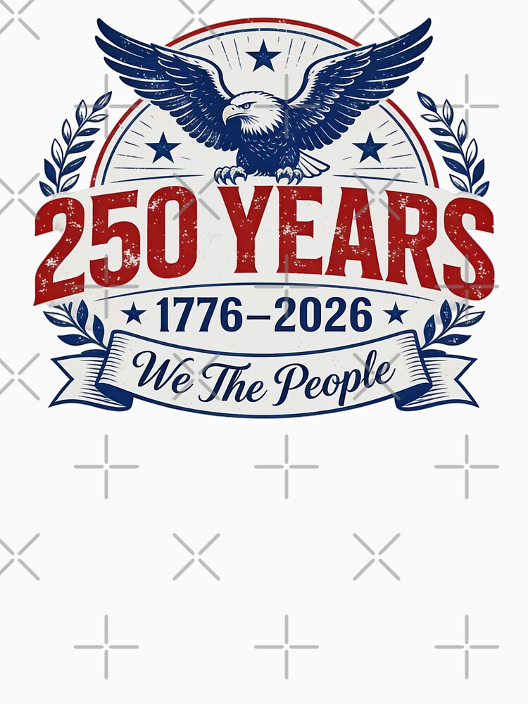 250 Years 1776–2026 We The People Patriotic Eagle Design by athanasioungr
