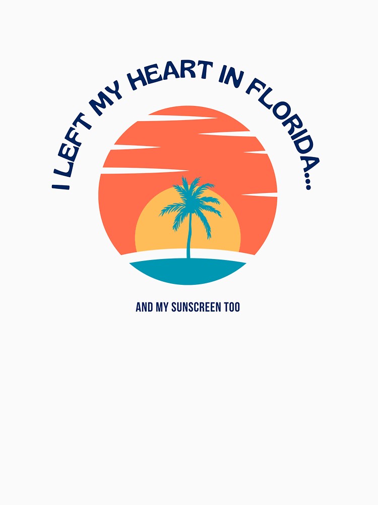 I Left My Heart in Florida - Sunset Palm Design by SimpleButMeArt