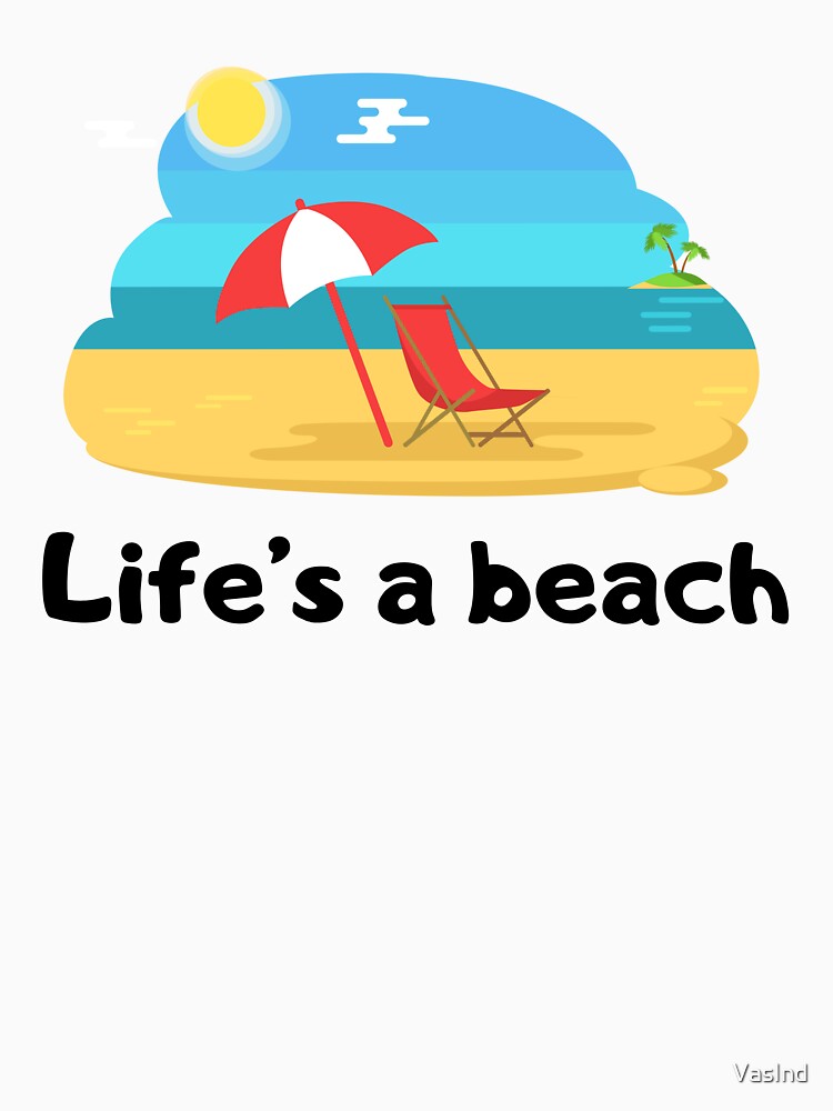 Life's a beach by VasInd