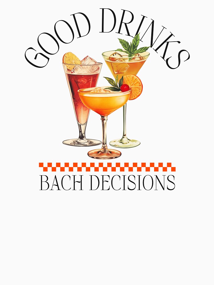 Good Drinks, Bach Decisions – Bachelorette Cocktail Design by NANursing