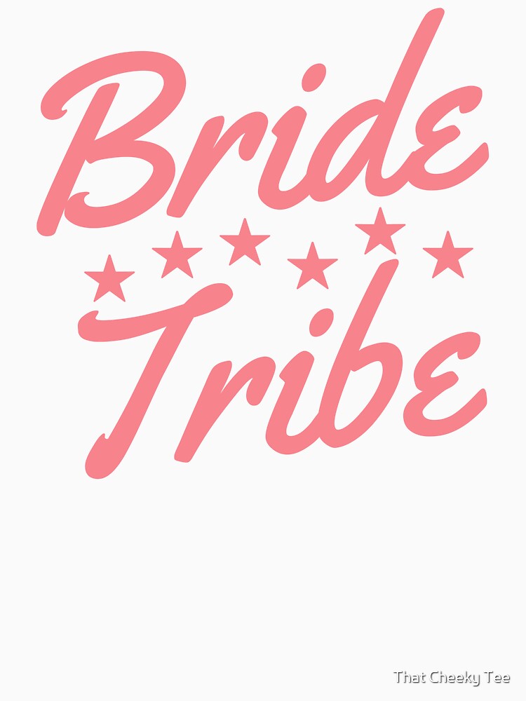Bride Tribe. She Said Yes. Cute Bride To Be Design by That Cheeky Tee