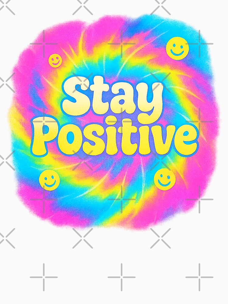 Stay Positive Neon Tie-Dye Spiral – Bubble Type by FTS-Studio