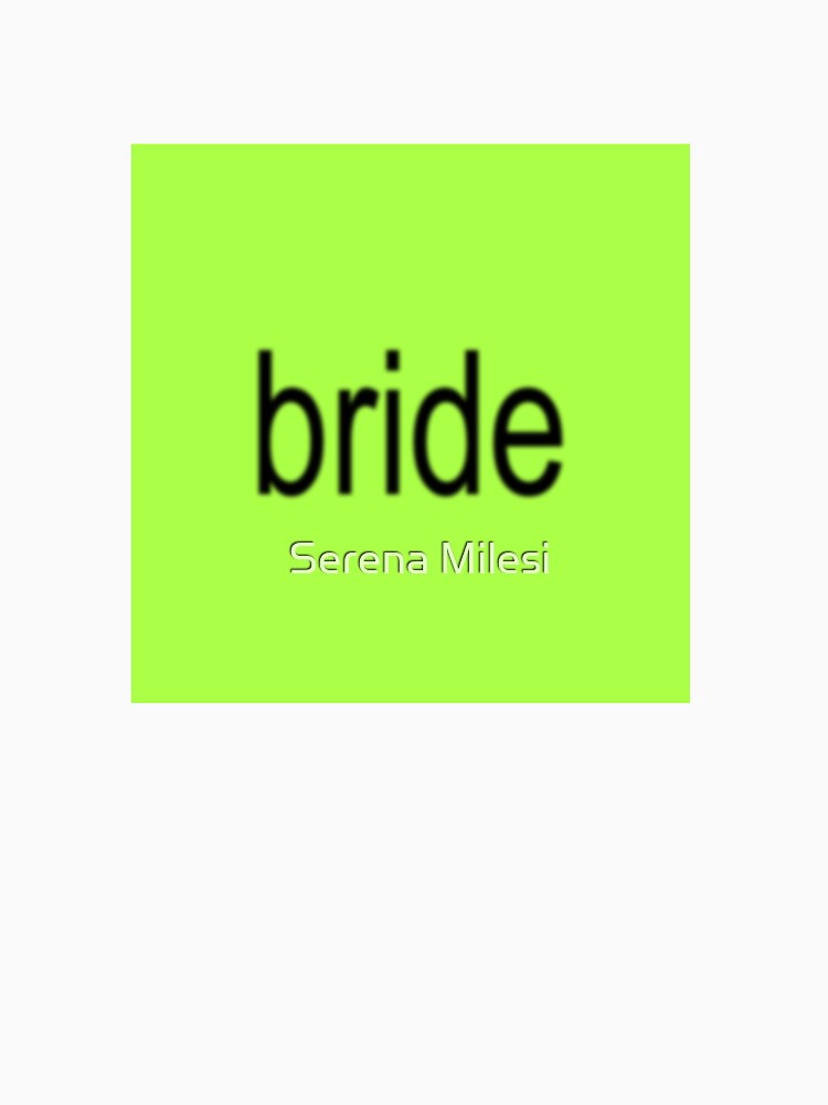 Bride -Bratchelorette - Brat Bachelorette Party by Serena Milesi