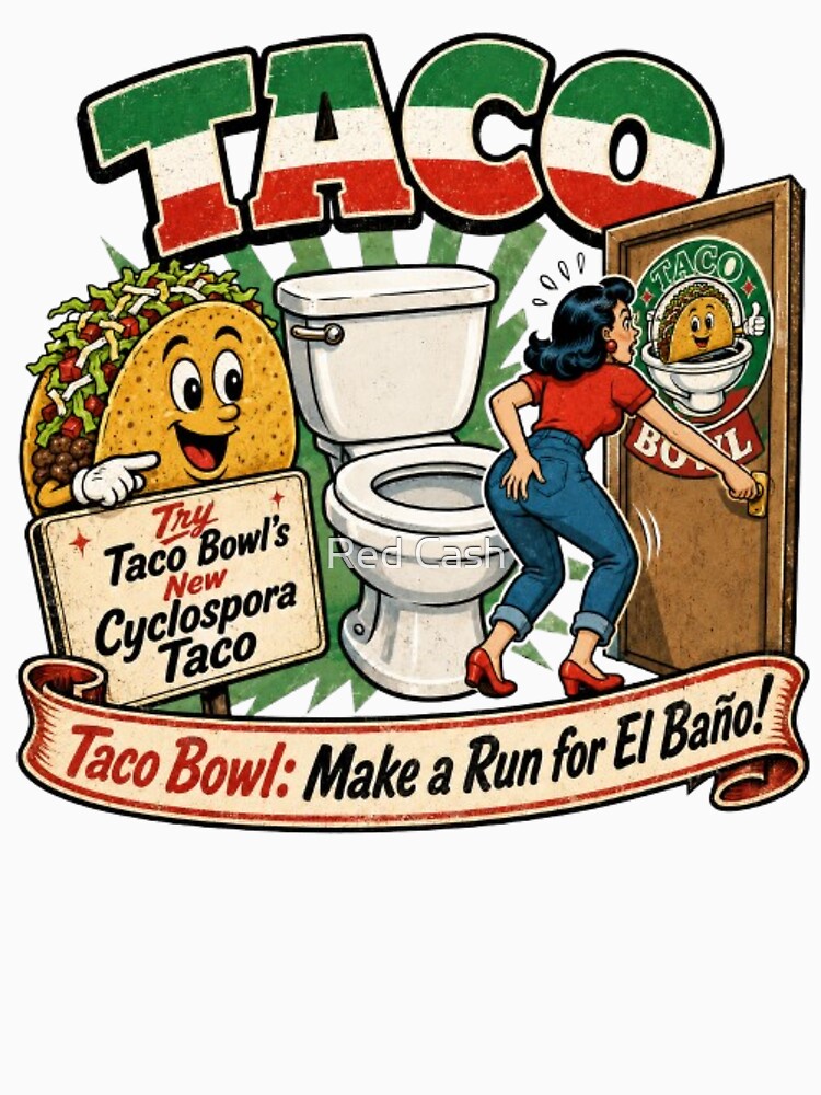 Funny Taco Bowl Bathroom Run Retro Cartoon T-Shirt by Red Cash