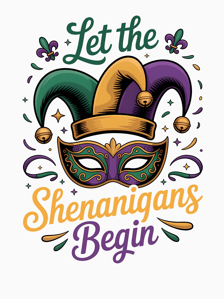 Let the Shenanigans Begin New Orleans Mardi Gras Festival Art by RoyesButler