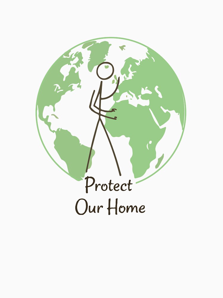 Protect Our Home T-Shirt - Environmental Activist Save The Planet Graphic by Design-Pro-21