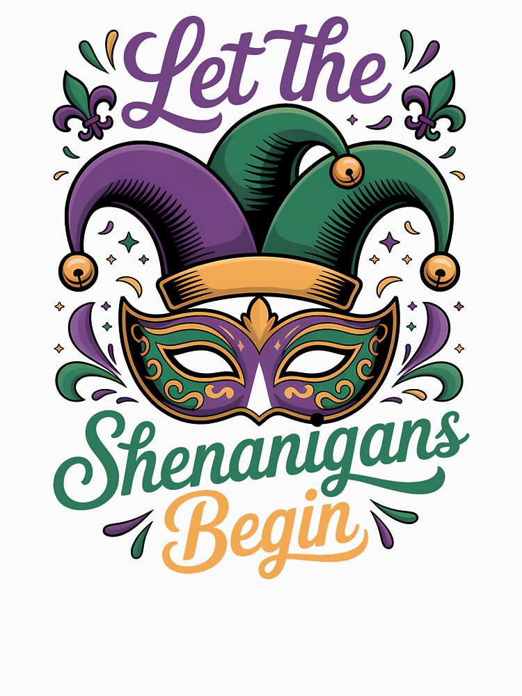 Let the Shenanigans Begin Colorful Jester Hat Mardi Gras Design by LiviuGligoros