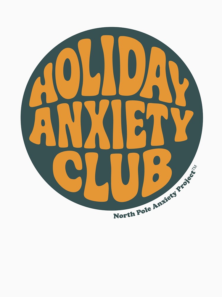Holiday Anxiety Club – Retro Groovy Seasonal Stress Design by Tattee