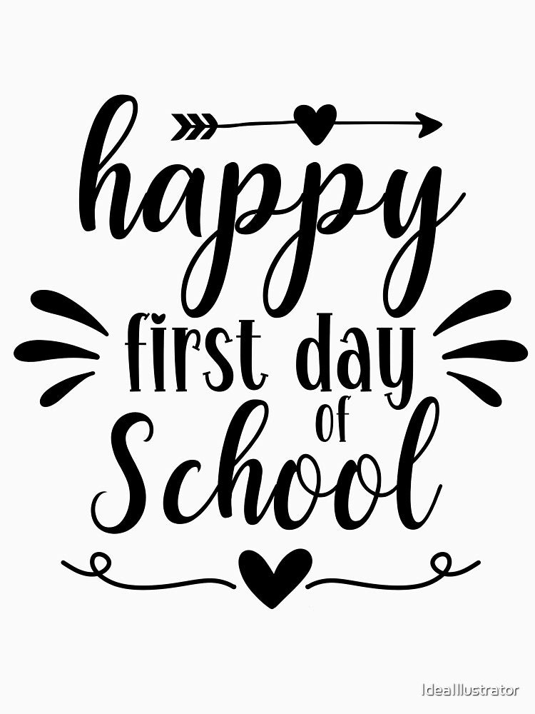Happy First Day of School by IdeaIllustrator
