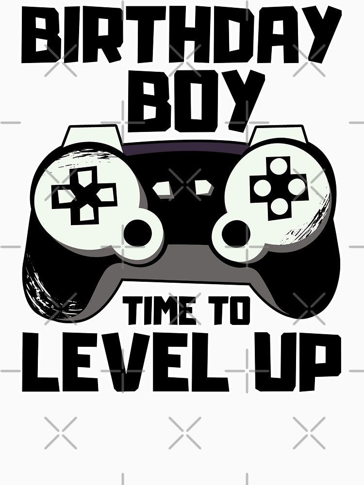 Birthday Boy Time to Level Up by FNStuff