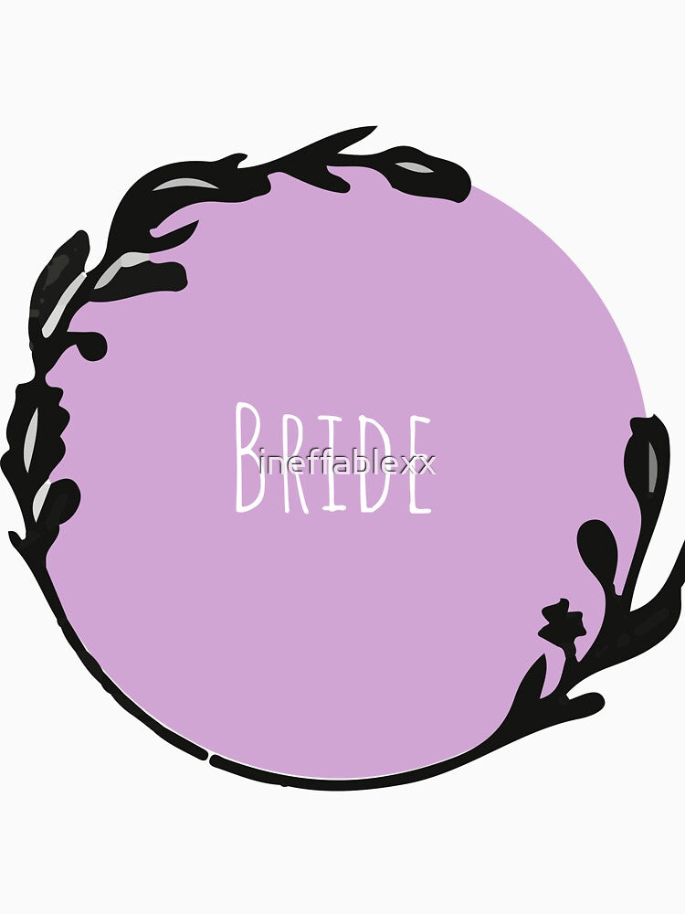 Bride | Bride Tribe | Bridal Squad by ineffablexx