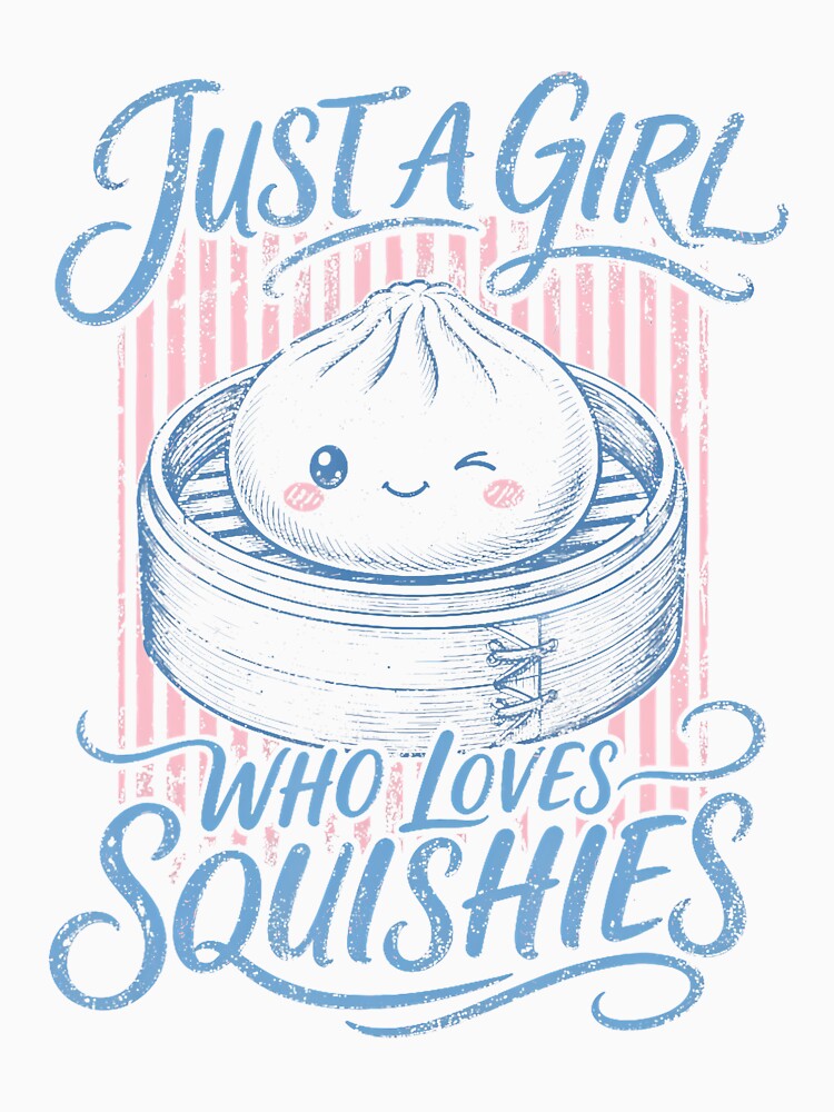 Just A Girl Who Loves Squishies by Mykittens69