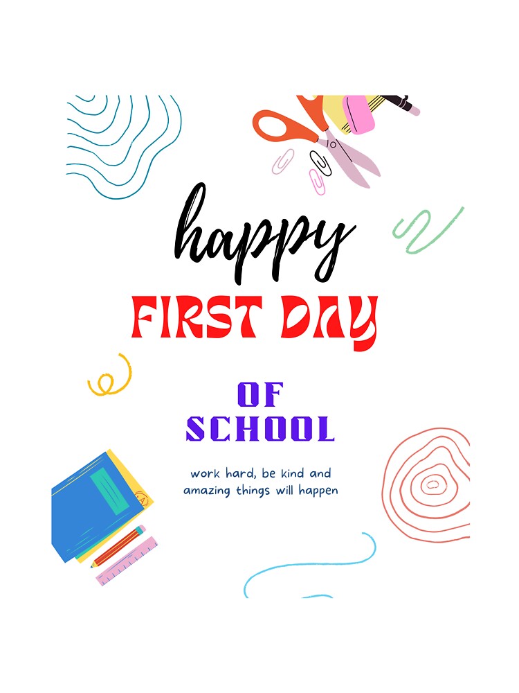 Happy First Day of School -T shirt by NG4ever