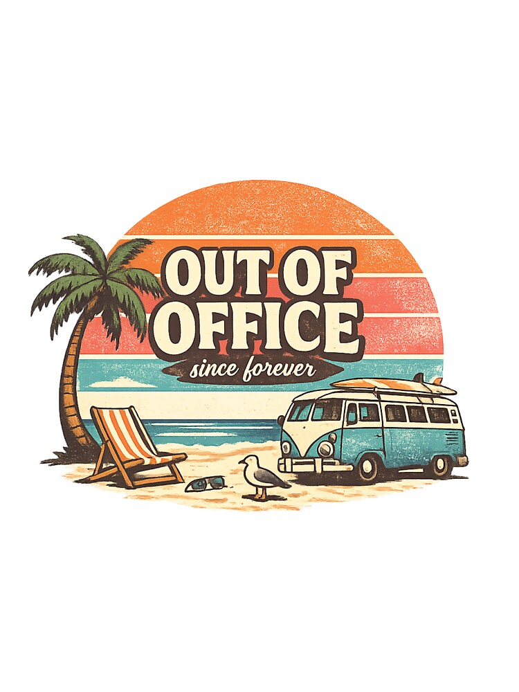 Out Of Office Since Forever Retro Beach Club Design by BeaVibes