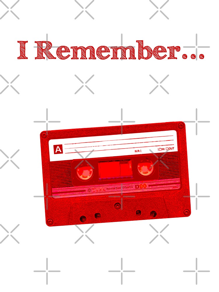 I Remember... Cassette by Art by Morgan Campillo