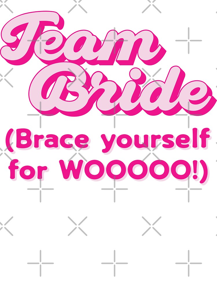 Team Bride Funny Hen Party – “Brace Yourself for WOOOOO!” by Tism Island