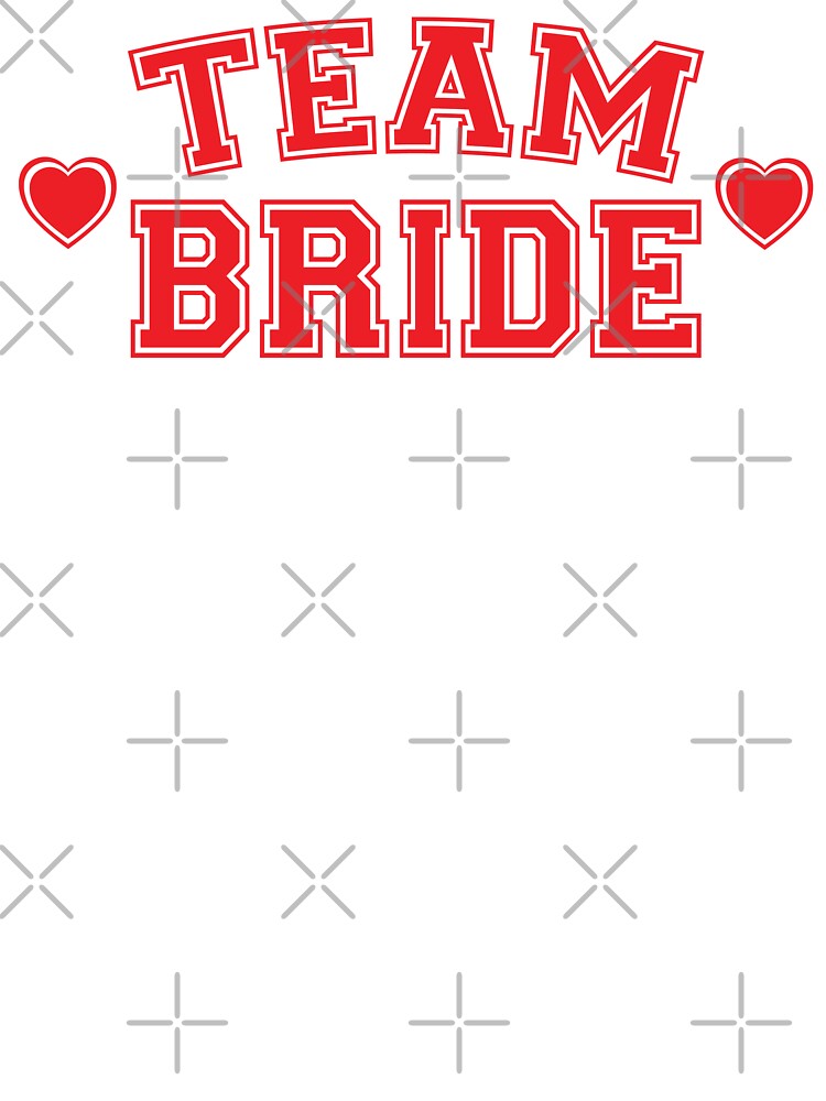 Team Bride by teesaurus