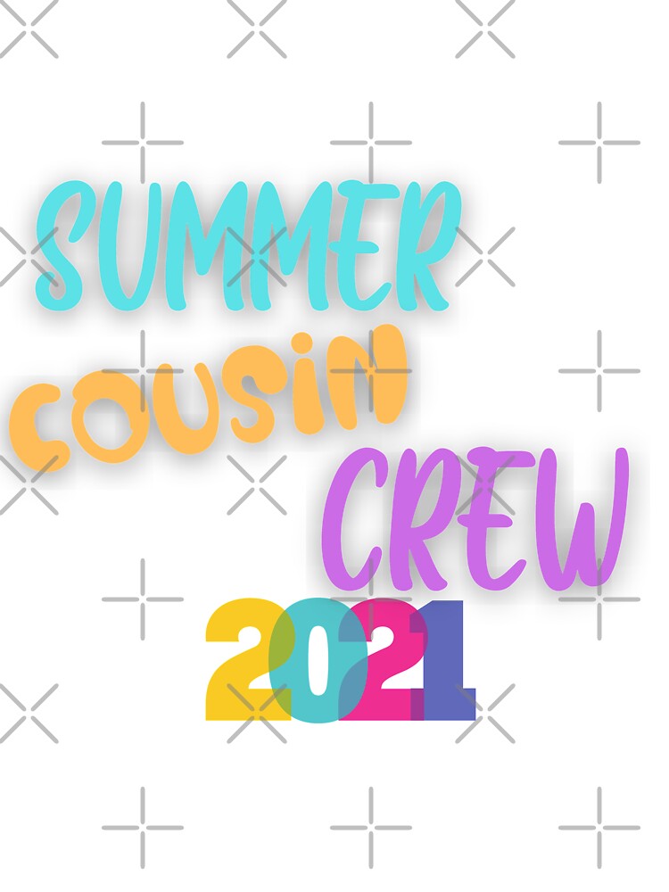 Cousin crew 2021 summer by kmf1313