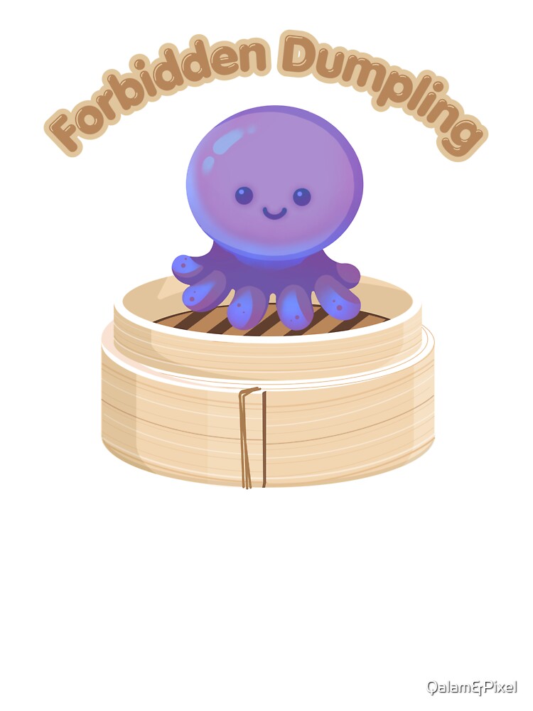 Forbidden Dumpling by Qalam&Pixel