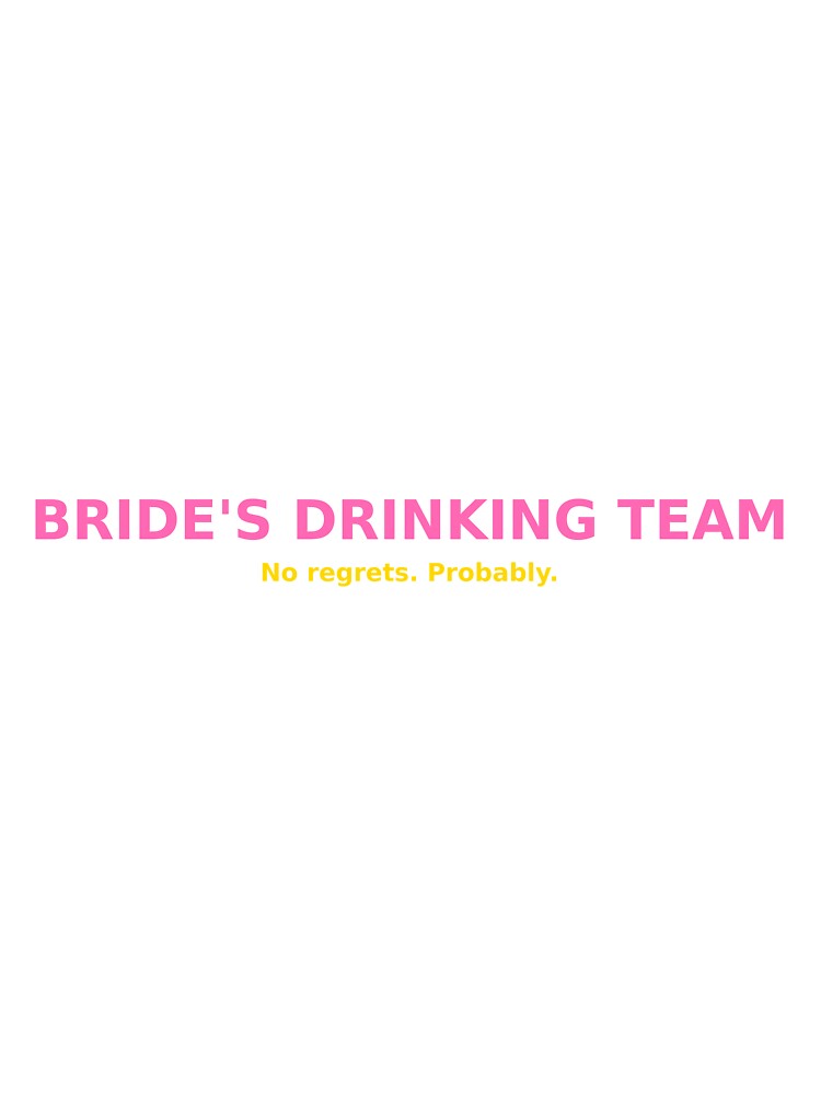Bride’s Drinking Team – Funny Bachelorette Party Shirt by Funny Mood Apparel