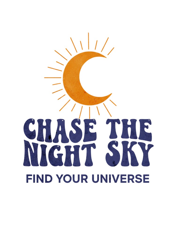 Chase the Night Sky Celestial Quote — Retro Boho Moon & Universe by Colorful-Garden