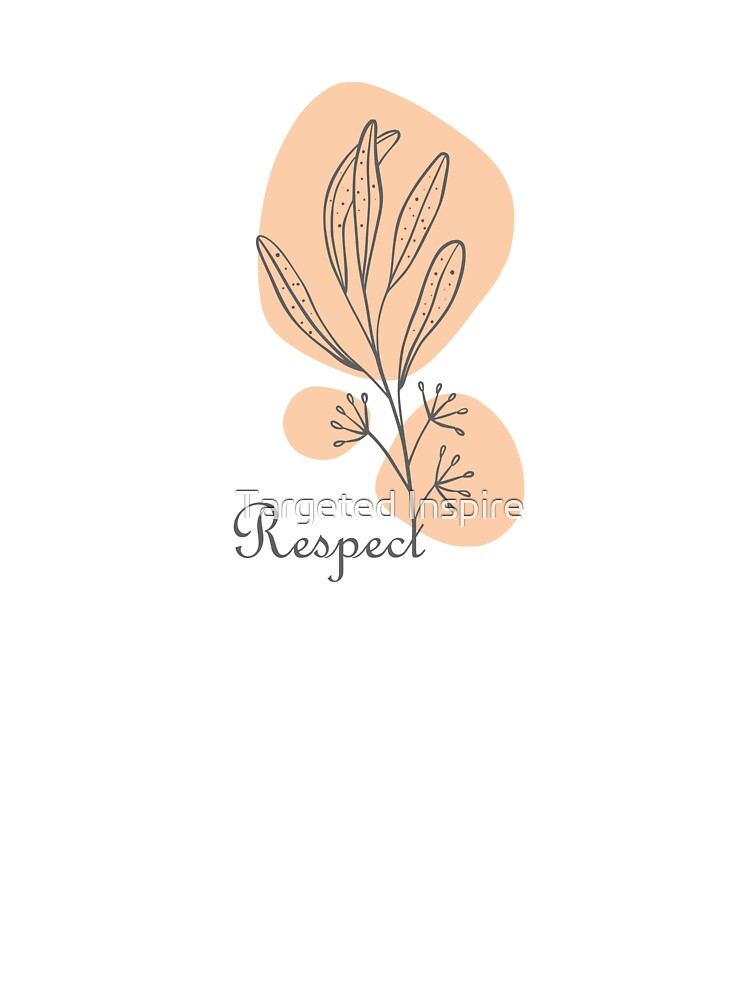 Respect Hand Drawn Minimal, inspirational meanings by Targeted Inspire