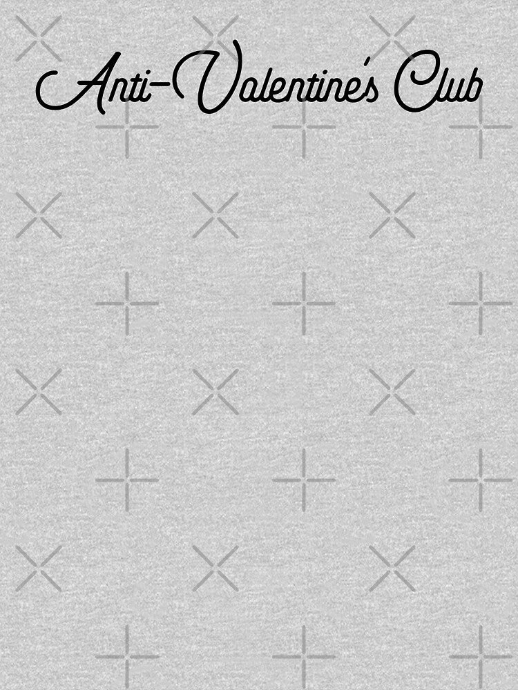 Anti-Valentine's Club - Funny Valentine's Day, Anti-Love Humor (Black Design) by Spiprinto