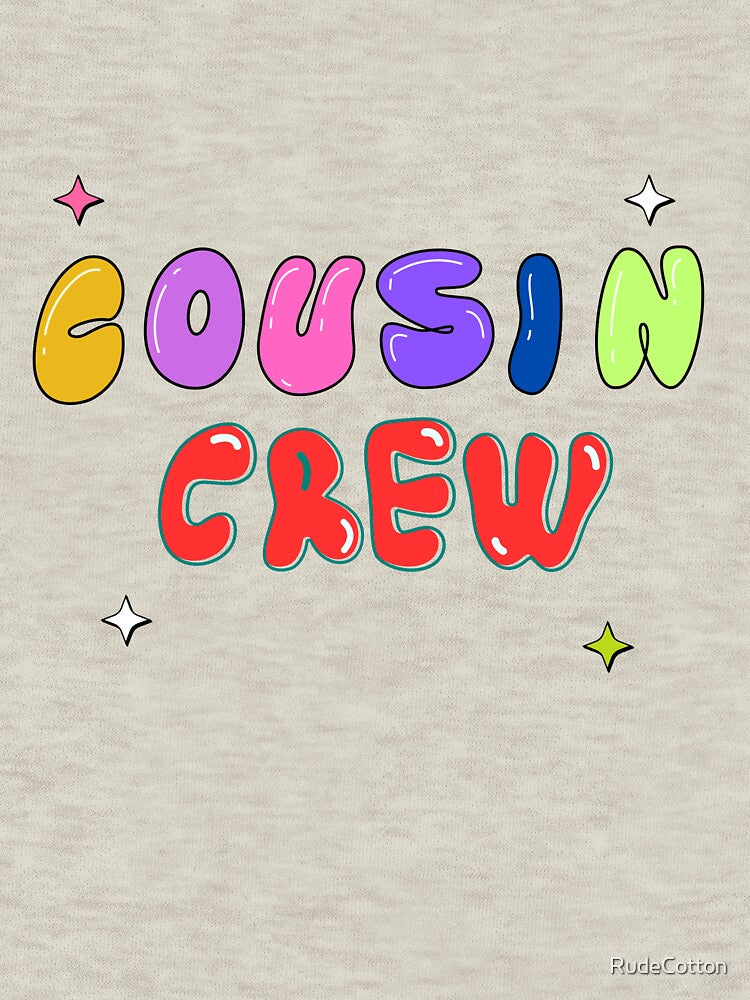 Cousin Crew – Fun Family Matching Design by RudeCotton