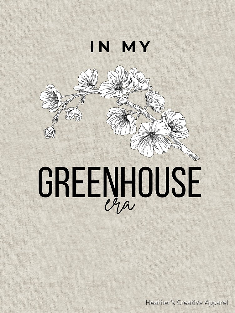 In My Greenhouse Era – Floral Line Art | Garden & Plant Lover Aesthetic by Heather's Creative Apparel
