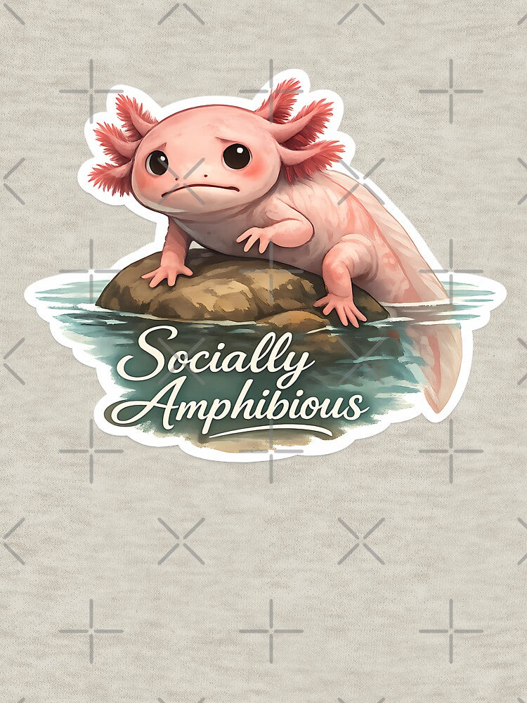 Socially Amphibious - Relatable Introvert Meme Axolotl - Cute Indie Aquarium Animal by aquaterralife