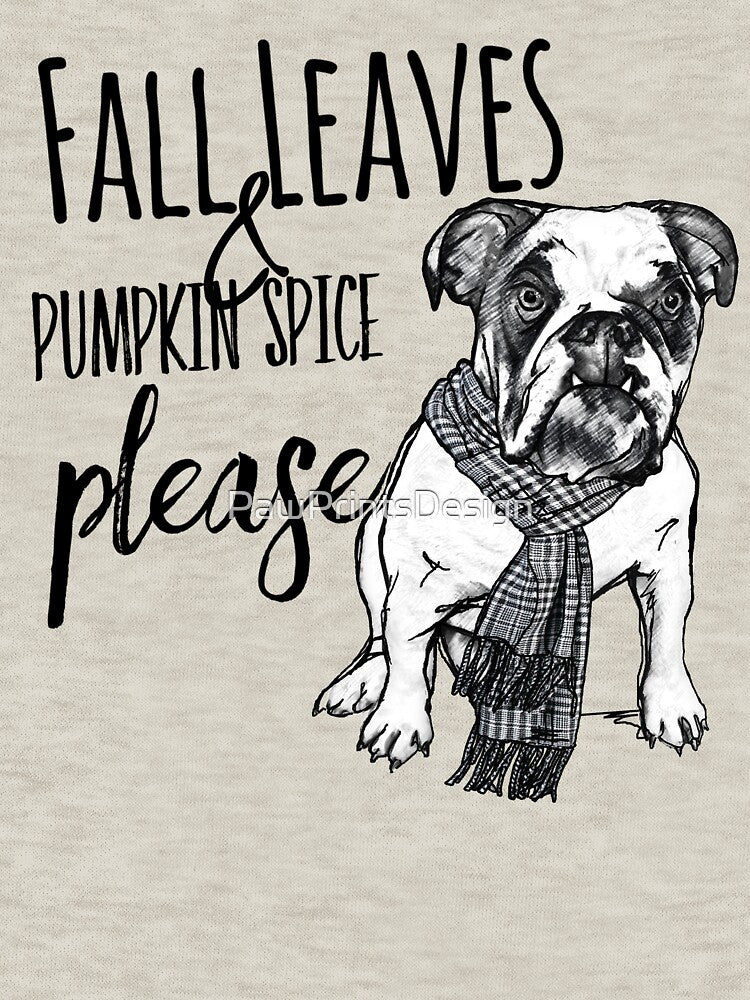 Fall Leaves and Pumpkin Spice Please Bulldog in Scarf by PawPrintsDesign