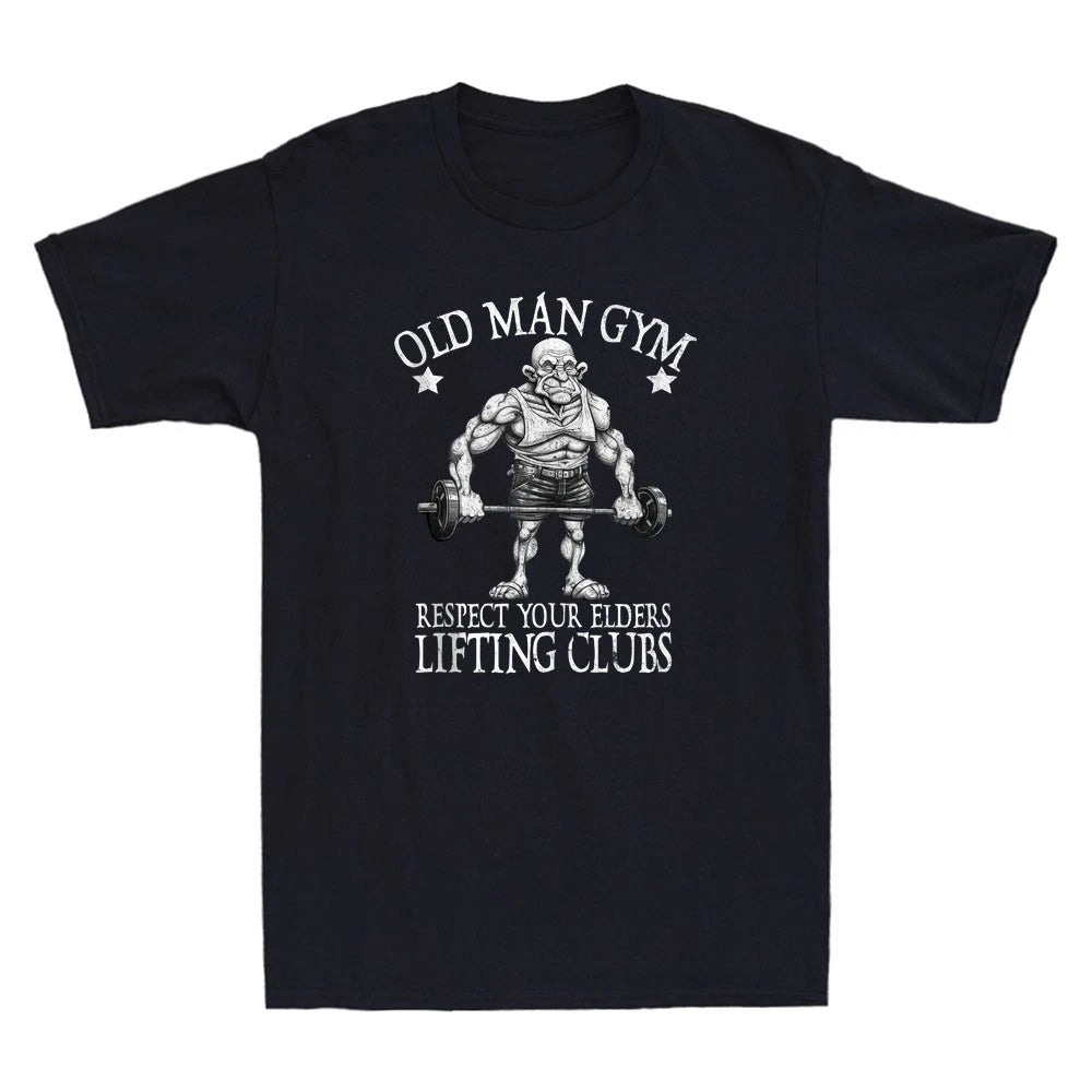 Old Man Gym Respect Your Elders Funny Workout Bodybuilding Saying Men's T-Shirt