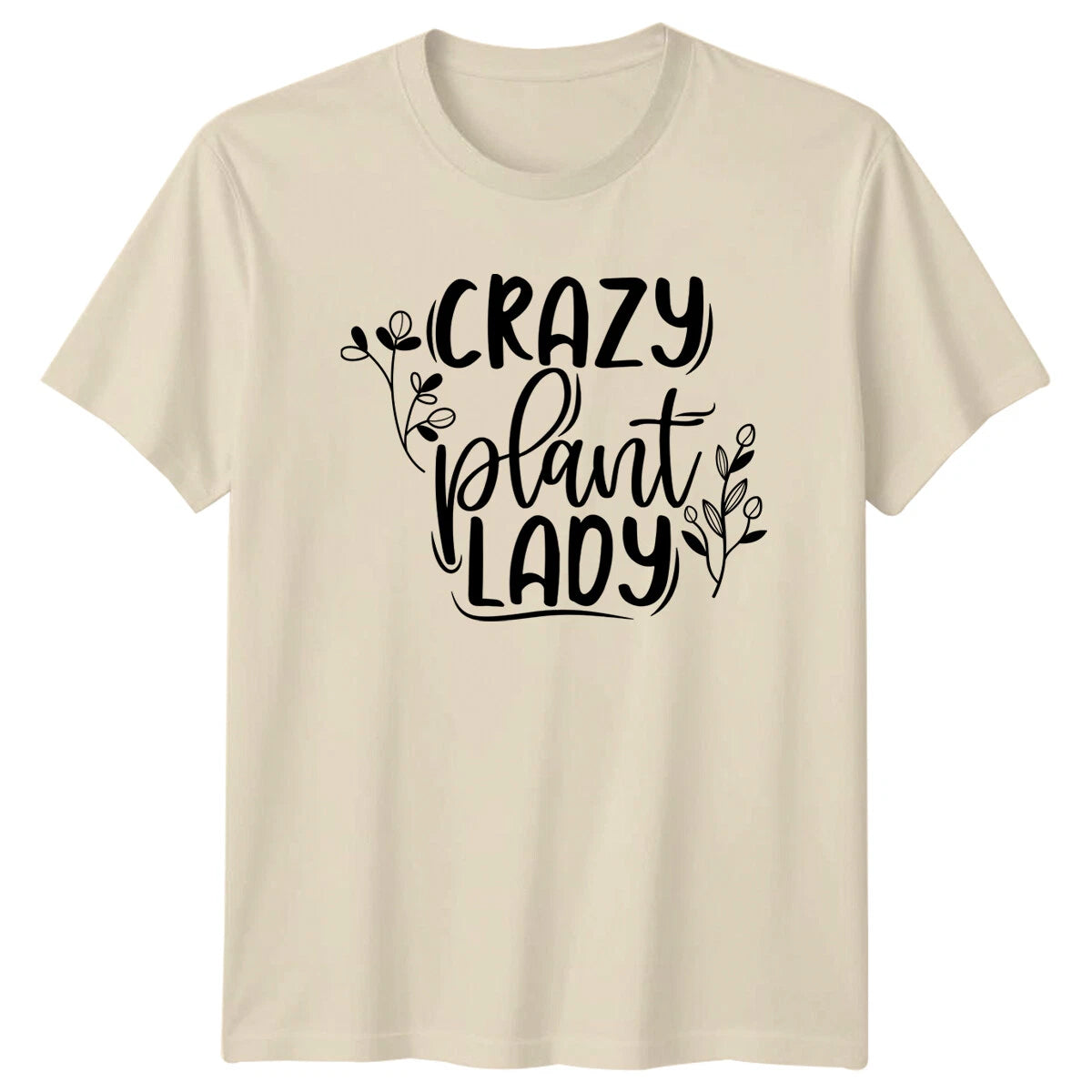 Crazy Plant Lady Gardener Floral Graphic Hobby T-Shirt