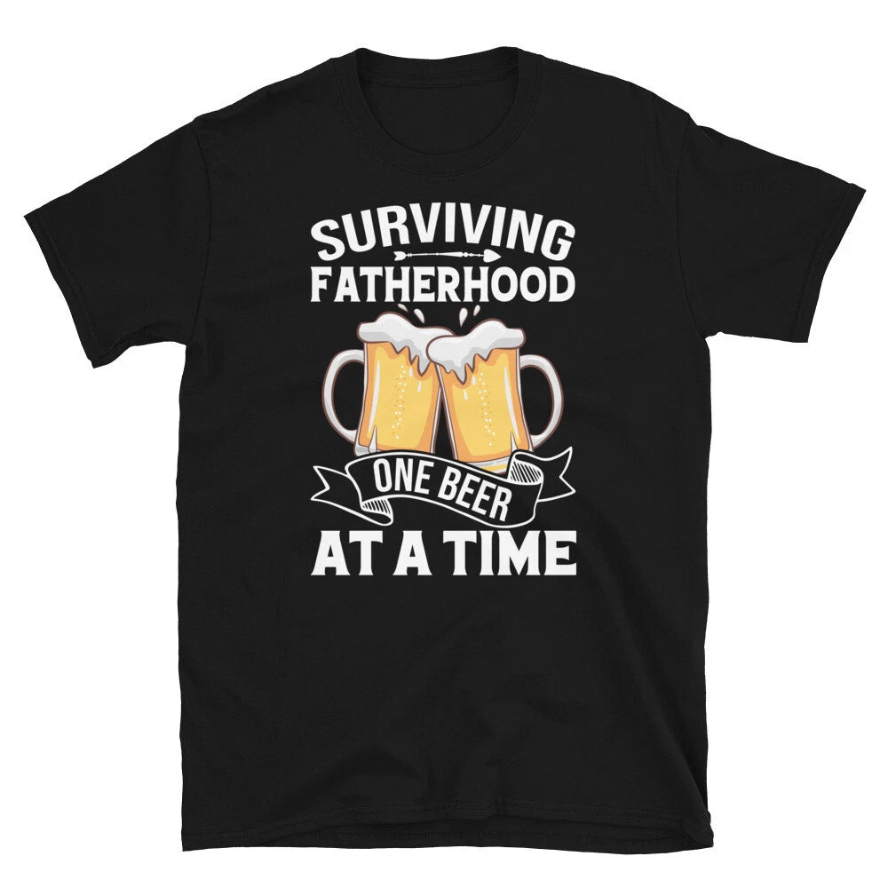 Surviving Fatherhood One Beer at a Time Father's Day Short-Sleeve Unisex T-Shirt