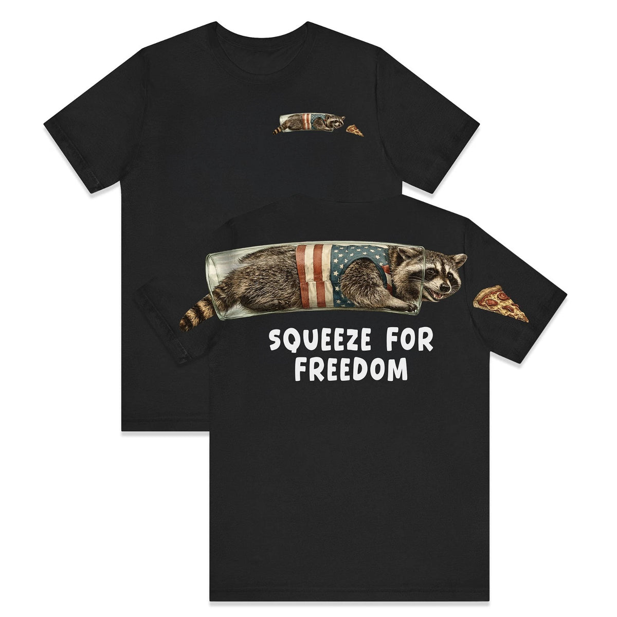 DRIPVITY Funny Raccoon T-Shirt Squeeze For Freedom Trash Panda Pizza Graphic Tee