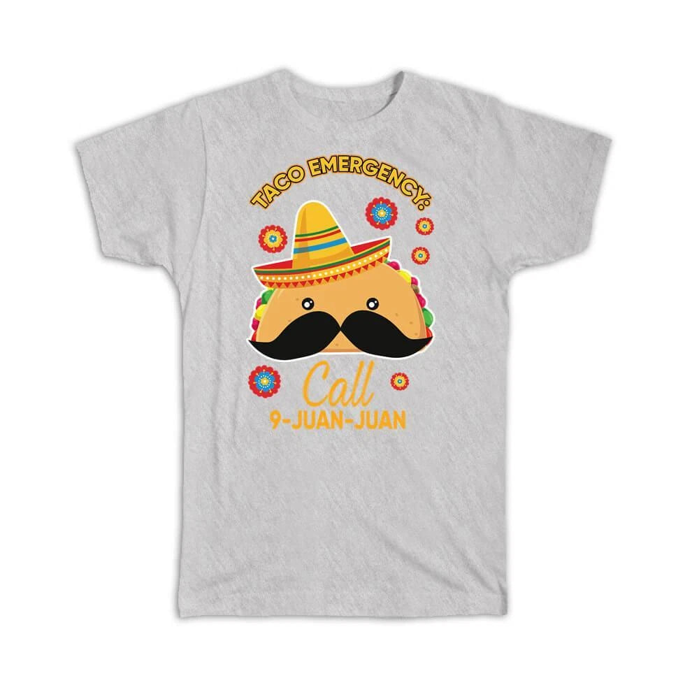 Gift T-Shirt : Taco Emergency Mexican Food Mexico Tacos Lover Funny Humor Art